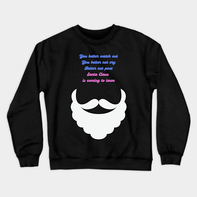 santa you better watch out Crewneck Sweatshirt by matze-design
